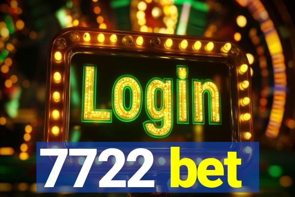 7722 bet